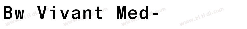 Bw Vivant Med字体转换 Bw Vivant Med字体转换